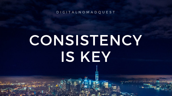 CONSISTENCY IS KEY