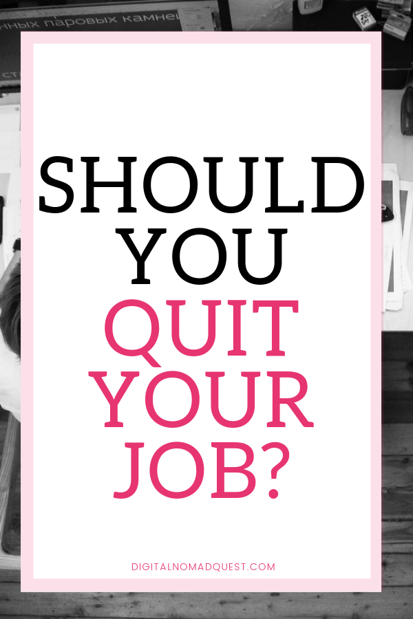 should you quit your job