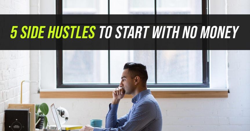 5 side hustles to start with no money